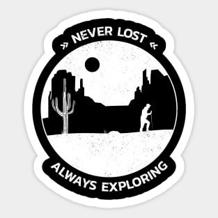 Never Lost Always Exploring Sticker